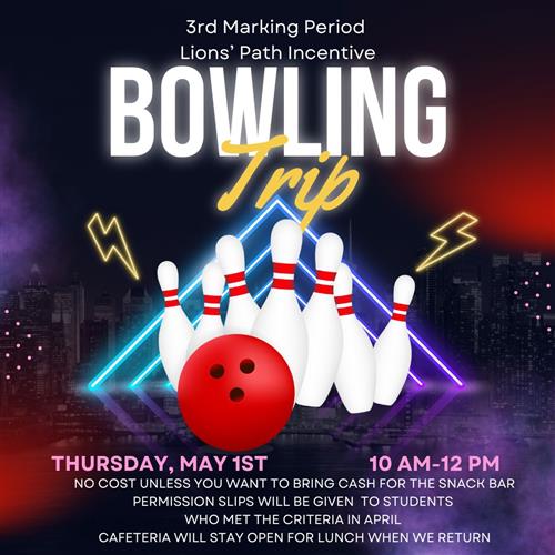3rd Marking Period Incentive-Bowling